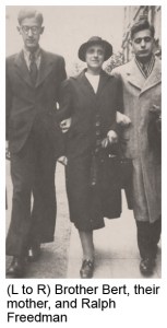 (L to R) Brother Bert, their mother, Ralph Freedman